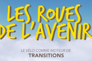 CinémAlternatiba : Les roues de l&rsquo;avenir : image à la une